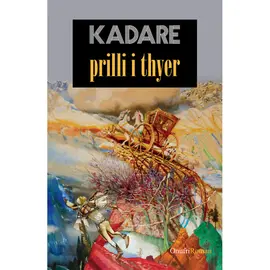 Prilli i thyer-Ismail Kadare