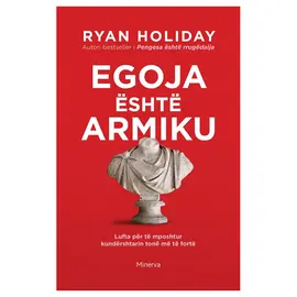 Egoja është armiku-Ryan Holiday