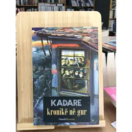 Kronikë në gur-Ismail Kadare