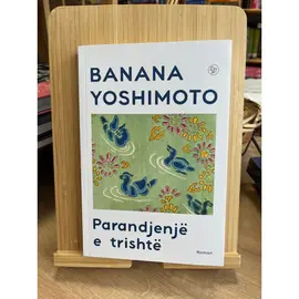 Parandjenjë e trishtë-Banana Yoshimoto