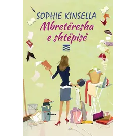 Mbretëresha e shtëpisë-Sophie Kinsella