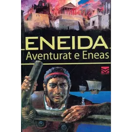 Eneida. Aventurat e Eneas-Përshtati: Stefania Stefani