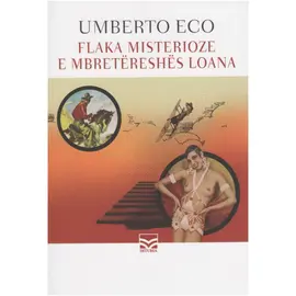 Flaka misterioze e mbretëreshës Loana-Umberto Eco