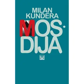 Mosdija-Milan Kundera