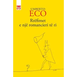 Rrëfimet e një romancieri të ri-Umberto Eco