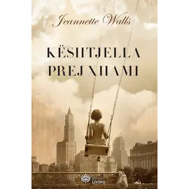 KESHTJELLA PREJ XHAMI-JEANNETTE WALLS