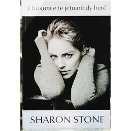 E bukura e te jetuarit 2 here-Sharon Stone