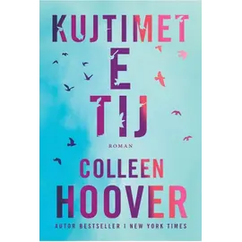 KUJTIMET E TIJ-COLLEEN HOOVER