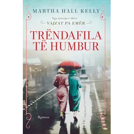 Trendafilat e humbur-Martha Hall Kelly