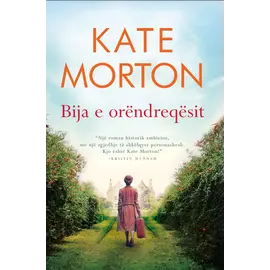 Bija e Orendreqesit-Kate Morton