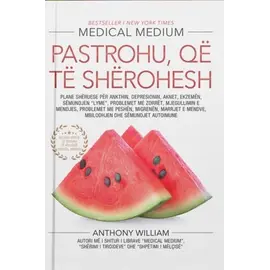 Pastrohu qe te sherohesh-Anthony William