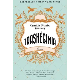 Trashëgimia-Cynthia D’Aprix Sweeney