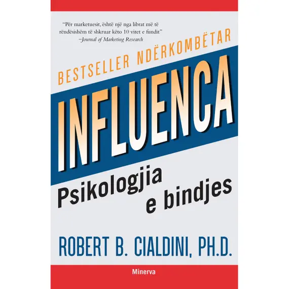 Influenca: psikologjia e bindjes-Robert Cialdini
