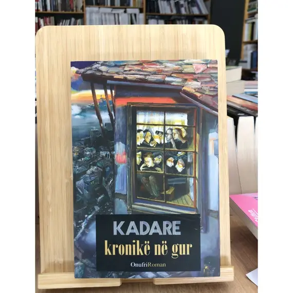 Kronikë në gur-Ismail Kadare