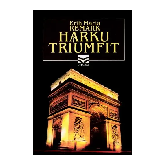 Harku i Triumfit-Erich Maria Remarque