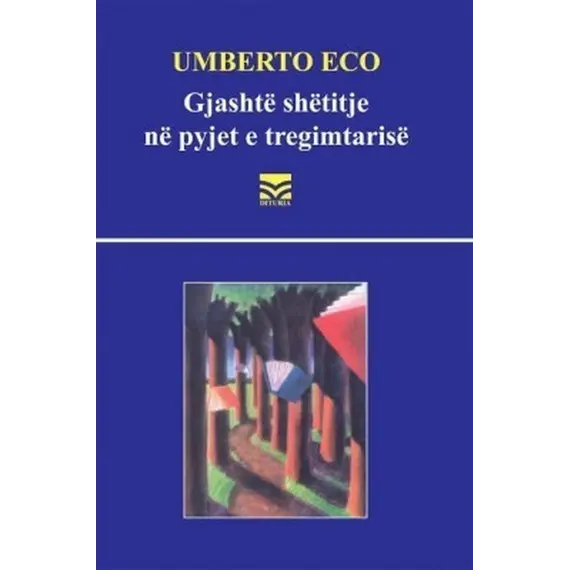 Gjashtë shëtitje në pyjet e tregimtarisë-Umberto Eko