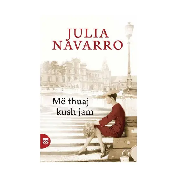 Më thuaj kush jam-Julia Navarro