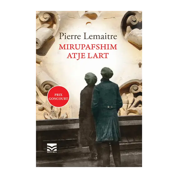Mirupafshim atje lart-Pierre Lemaitre