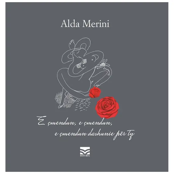 E çmendun, e çmendun, e çmendun dashunie për ty-Alda Merini