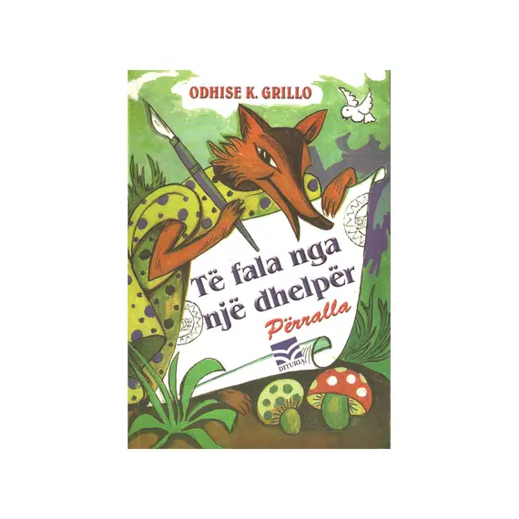 Të fala nga një dhelpër-Odhise K. Grillo