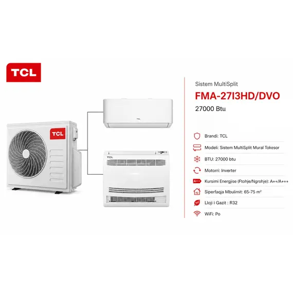 Kondicioner Multi Split TCL 27000 BTU Inverter me 2 Njesi 9000 & 18000 BTU WiFi