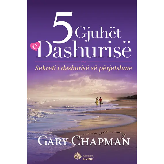 5 Gjuhet e Dashurise-GARY CHAPMAN