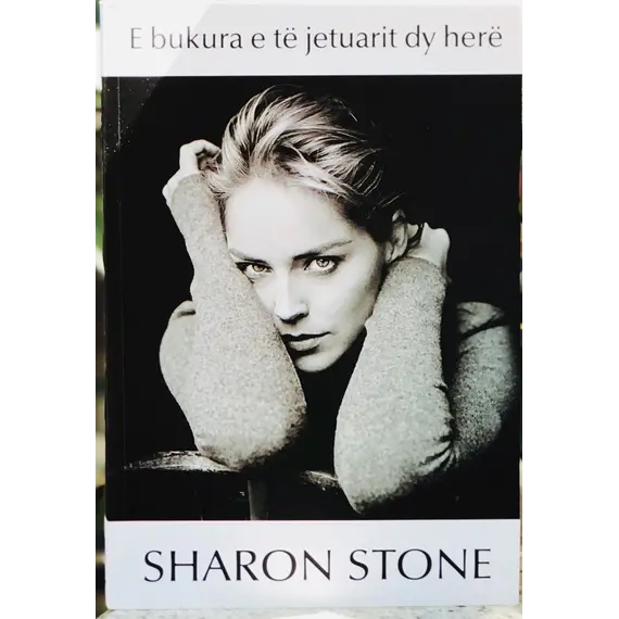E bukura e te jetuarit 2 here-Sharon Stone