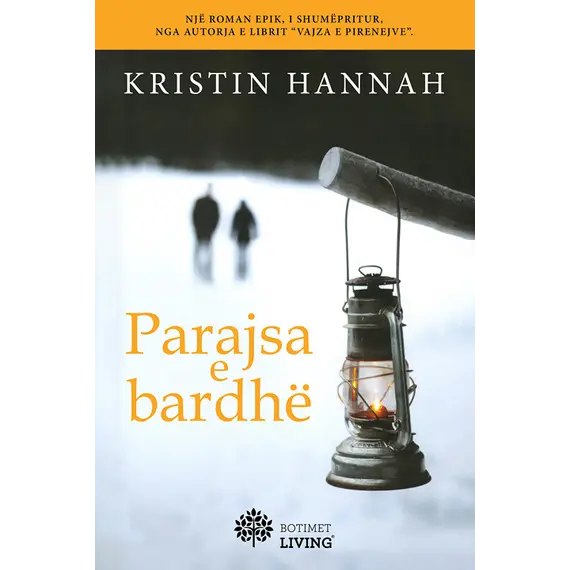 PARAJSA E BARDHE-KRISTIN HANNAH