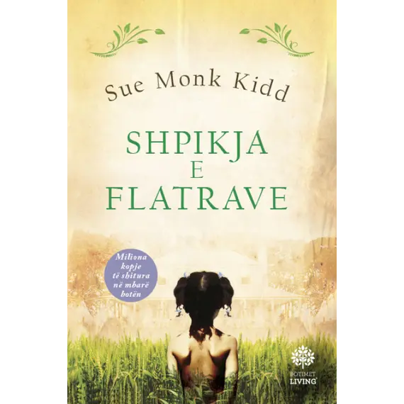 Shpikja e flatrave-Sue Monk Kidd