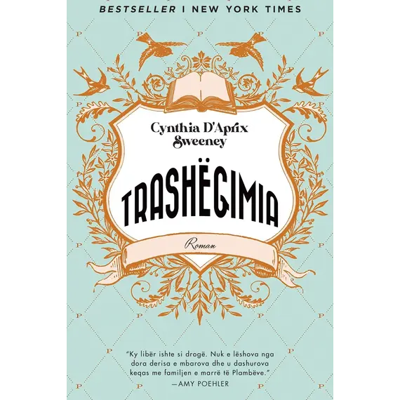 Trashëgimia-Cynthia D’Aprix Sweeney