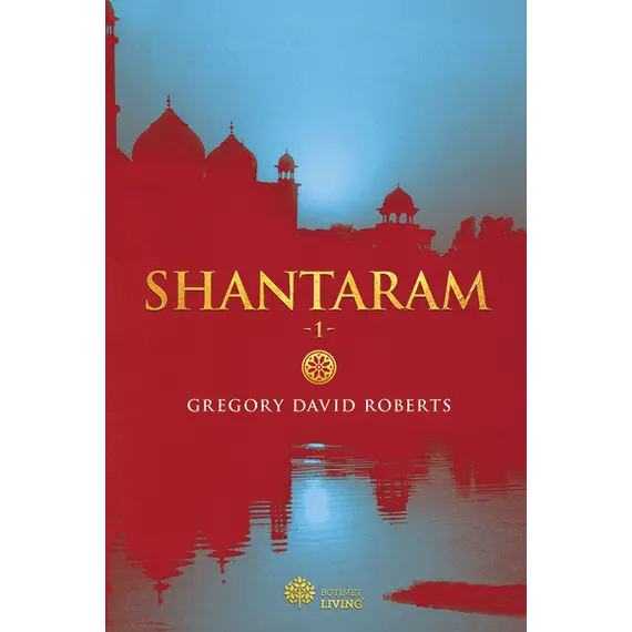 Shantaram-Gregory David Roberts