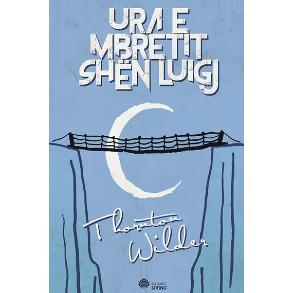 Ura e Mbretit Shën Luigj-Thornton Wilder